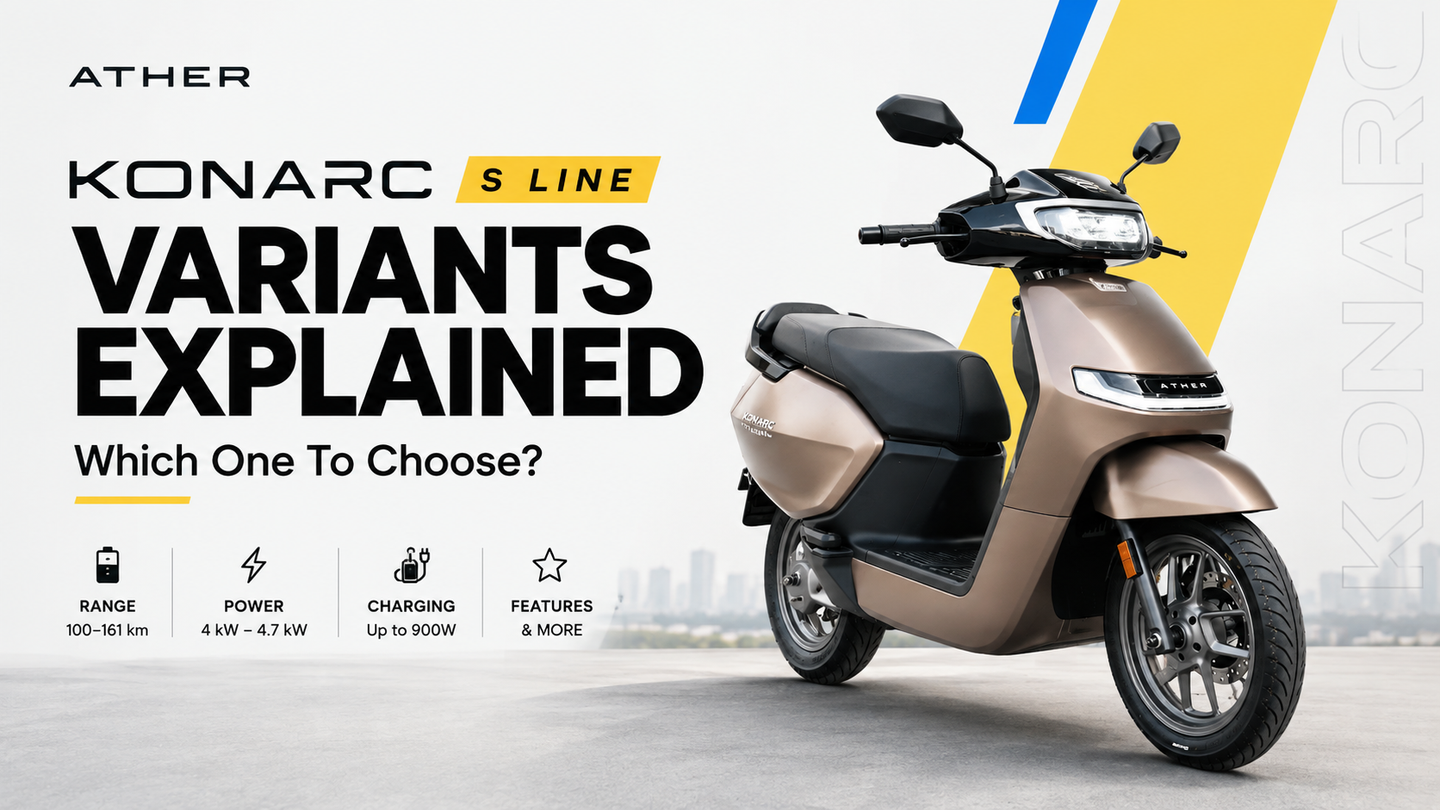 Ather Konarc S Line Variants Explained; Which One To Choose?